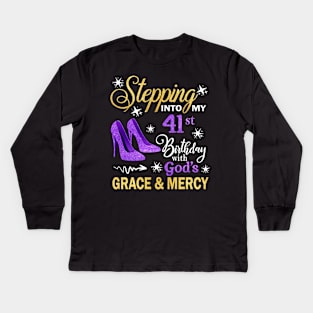 Stepping Into My 41st Birthday With God's Grace & Mercy Bday Kids Long Sleeve T-Shirt